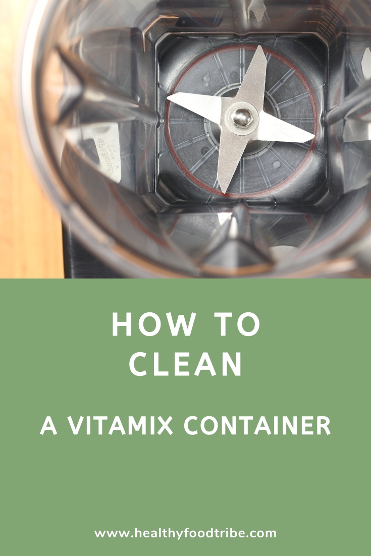 Tomhed newness farmaceut How to Clean Your Vitamix Container (Guide) | Healthy Food Tribe
